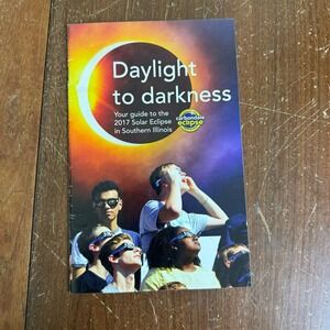 Daylight to Darkness Carbondale Illinois 2017 Total Solar Eclipse Visitor Guide